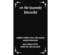 Pseudo Dionysius On the Heavenly Hierarchy (Tascabile)