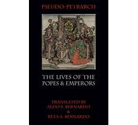 Pseudo- Petrarch The Lives of the Popes and Emperors (Tascabile)