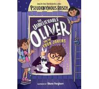 Pseudonymous Bosc The Unbelievable Oliver and the Four Joker (Copertina rigida)