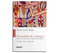 psicanalise de criancas relatos a luz das teorias de kle