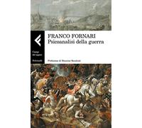 Psicanalisi della guerra