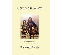 Psicantropia: Il girotondo della vita