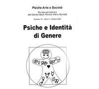 Psiche arte e società. Rivista del Centro Studi Psiche Arte e Società (2023). Vol. 19: Psiche e identità di genere