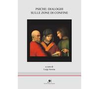 Psiche: dialoghi sulle zone di confine