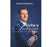 Psiche e Anima: Il Viaggio nell’Inconscio con il Metodo Raffaele Sammarco