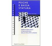 Psiche e bassa statura. Aspetti biologici e psico-sociali dello sviluppo umano