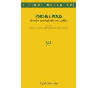 PSICHE E POLIS - LOMBARDOZZI A. (Curatore), MOLINARI E. (Curatore) - Cortina