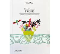 Psiche. L'isola del benessere - Occhipinti Carmelo Corrado