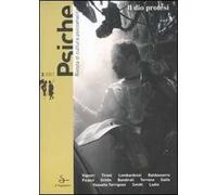Psiche. Rivista di cultura psicoanalitica (2007). Vol. 2: Il dio protesi.