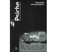 Psiche. Rivista di cultura psicoanalitica (2008). Vol. 2: Mutazioni antropologiche.