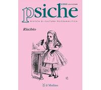 Psiche. Rivista di cultura psicoanalitica (2022) (Vol. 2)