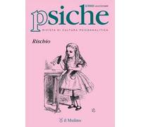 Psiche. Rivista di cultura psicoanalitica (2022). Vol. 2