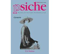 Psiche. Rivista Di Cultura Psicoanalitica. Vol. 1: Genere - - 2024