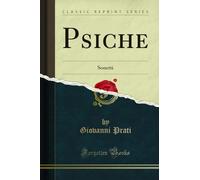 Psiche: Sonetti (Classic Reprint)
