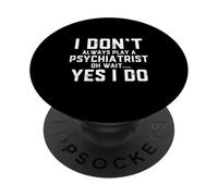 Psichiatra Oh Aspetta Salute Mentale Psichiatria Professionale PopSockets PopGrip Adesivo