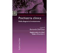 PSICHIATRIA CLINICA - DELL'OSSO BERNARDO - Cortina Raffaello