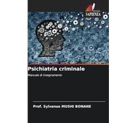 Psichiatria criminale: Manuale di insegnamento