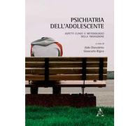 Psichiatria dell'adolescente. Aspetti clinici e metodologici della transizione