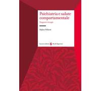 Psichiatria e salute comportamentale. Diagnosi e terapie