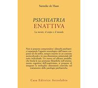 Psichiatria enattiva. La mente, il corpo e il mondo