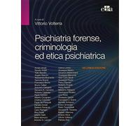 Psichiatria forense, criminologia ed etica psichiatrica