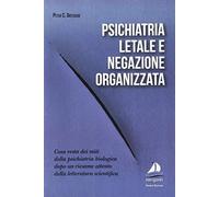 Psichiatria letale e negazione organizzata