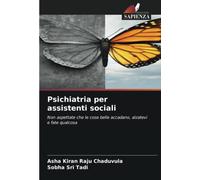 Psichiatria per assistenti sociali: Non aspettate che le cose belle accadano, alzatevi e fate qualcosa