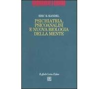 Psichiatria, psicoanalisi e nuova biologia della mente