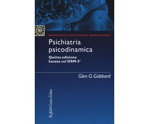 Psichiatria psicodinamica - Gabbard Glen O.