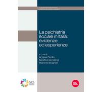 Psichiatria sociale in Italia: evidenze ed esperienze