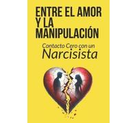 Psico Narci Entre el amor y la manipulación (Tascabile)