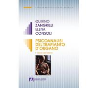 Psicoanalisi del trapianto d'organo. Il vissuto dell'alieno
