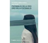 Psicoanalisi della crisi, crisi della psicoanalisi