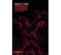 Psicoanalisi e dissidenza. Su Elvio Fachinelli
