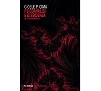 Psicoanalisi e dissidenza. Su Elvio Fachinelli