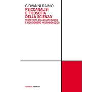 Psicoanalisi e filosofia della scienza. Teoreticità dell'osservazione e riduzionismo neurobiologico