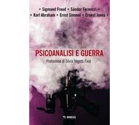Psicoanalisi e guerra