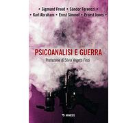 Psicoanalisi e guerra
