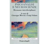 Psicoanalisi e neuroscienze. Risonanze interdisciplinari