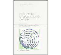 Psicoanalisi E Responsabilita' Penale.