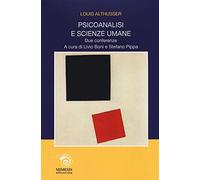 Psicoanalisi e scienze umane. Due conferenze: Althusseriana