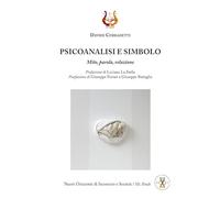 Psicoanalisi e simbolo. Mito, parola, relazione
