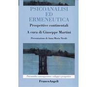 Psicoanalisi ed ermeneutica. Prospettive continentali