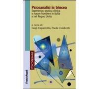 Psicoanalisi in trincea. Esperienze, pratica clinica e nuove frontiere in Italia