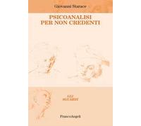 Psicoanalisi per non credenti