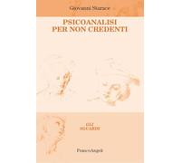 Psicoanalisi per non credenti