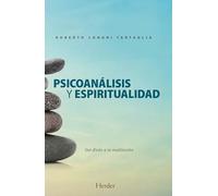 Psicoanálisis y espiritualidad / Psychoanalysis and Spirituality: Del Divan a La Meditacion