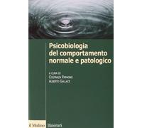 Psicobiologia del comportamento normale e patologico