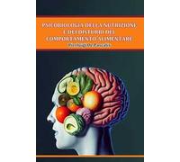 Psicobiologia della nutrizione e dei disturbi del comportamento alimentare