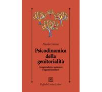 Psicodinamica della genitorialità. Comprendere e sostenere i legami famili...